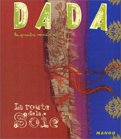 Dada, n° 104. La route de la soie