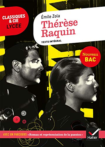 Thérèse Raquin (1867) : texte intégral suivi d'un dossier nouveau bac