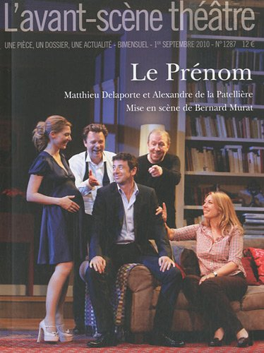 Avant-scène théâtre (L'), n° 1287. Le prénom