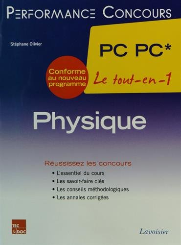 Physique PC PC*, 2e année : le tout-en-1 : conforme au nouveau programme