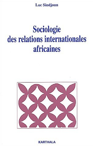 Sociologie des relations internationales africaines