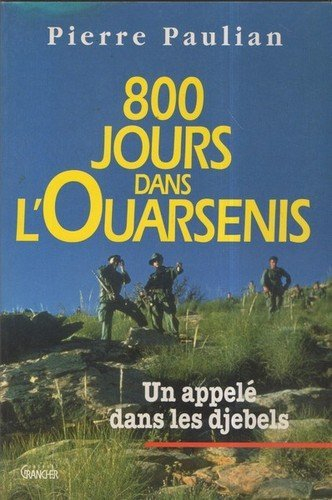 800 jours dans l'ouarsenis : un appelé dans les djebels