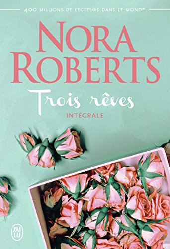 Trois rêves : intégrale