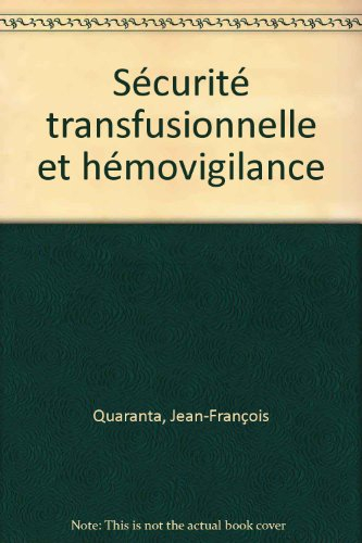 Sécurité transfusionnelle et hémovigilance