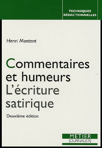 Commentaires et humeurs : l'écriture satirique