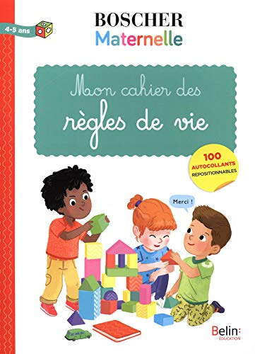Mon cahier des règles de vie : 4-5 ans