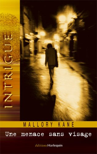 Une menace sans visage