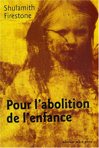 Pour l'abolition de l'enfance