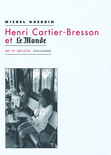Henri Cartier-Bresson et Le monde