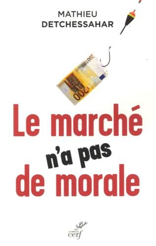 Le marché n'a pas de morale