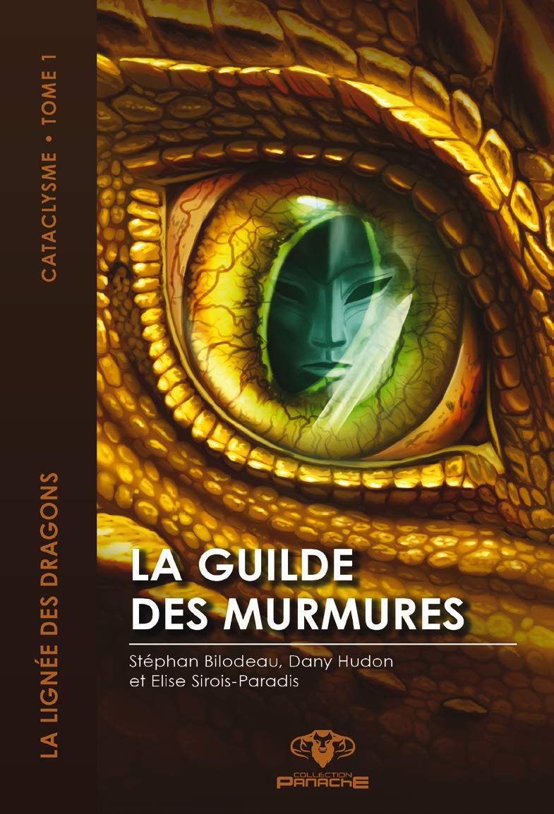 La lignée des dragons, cataclysme. Vol. 1. La guilde des murmures