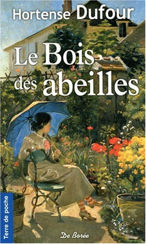 Le bois des abeilles