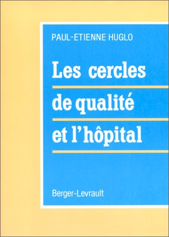 Les Cercles de qualité et l'hôpital