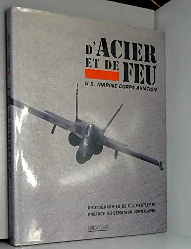 D'acier et de feu : US marine, corps, aviation