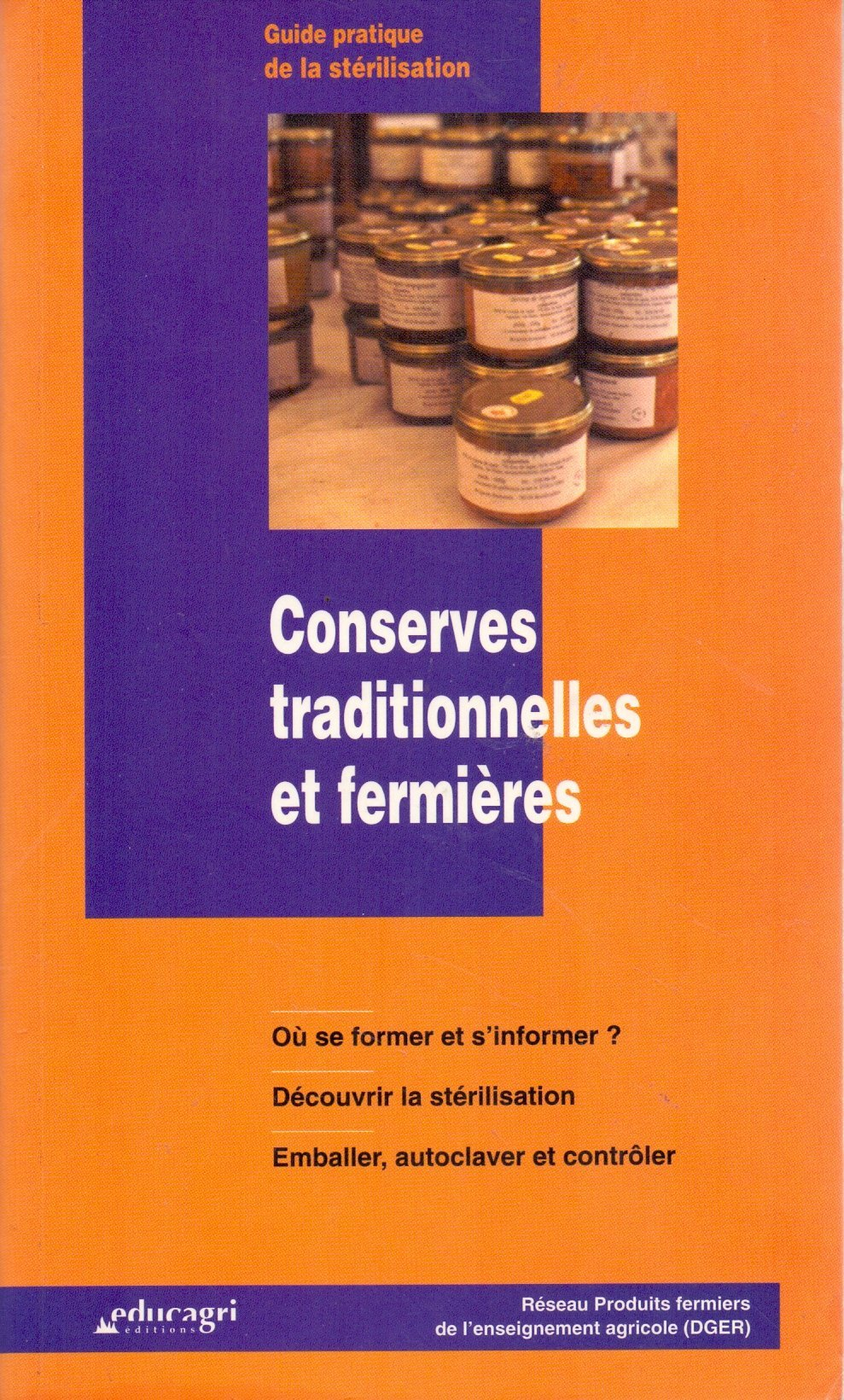 Conserves traditionnelles et fermières : guide pratique de la stérilisation