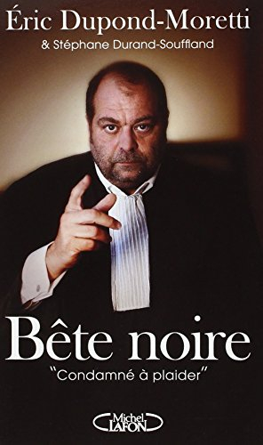 Bête noire : condamné à plaider