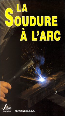 La soudure à l'arc