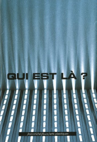 Qui es là ? : exposition, Angers, 15 mai-23 juin 2001