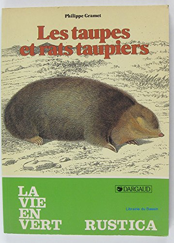 les taupes et rats taupiers