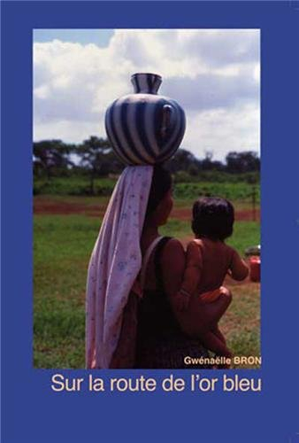 Sur la route de l'or bleu