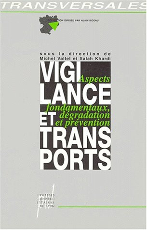 Vigilance et transports : aspects fondamentaux, dégradation et prévention