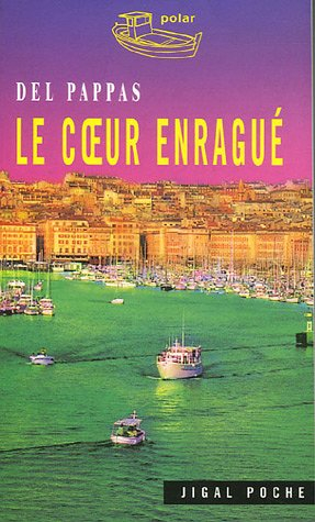Le coeur enragué
