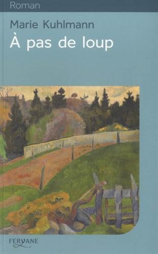 Ceux de la grande vallée. Vol. 3. A pas de loup