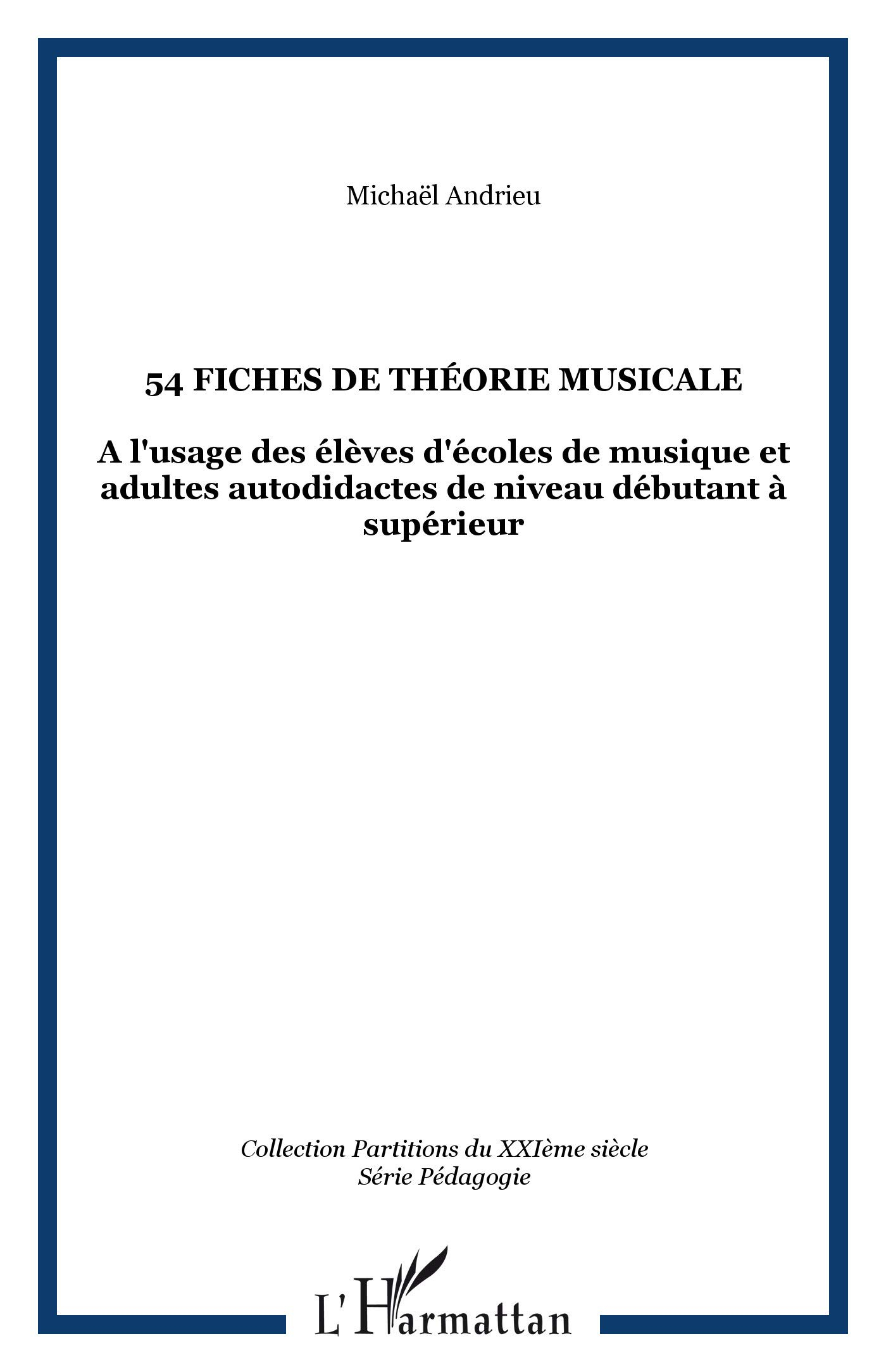 54 fiches de théorie musicale : à l'usage des élèves d'écoles de musique et adultes autodidactes de 