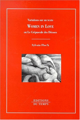Women in love ou Le crépuscule des déesses