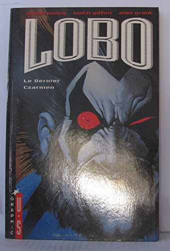 Lobo. Vol. 1. Le dernier des Czarniens