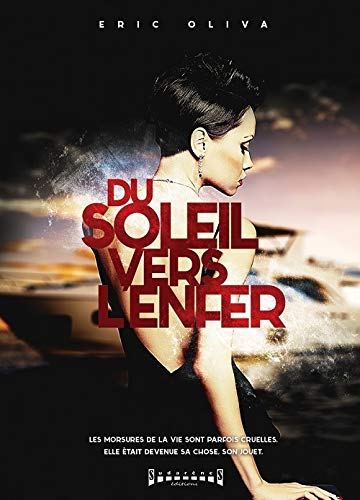 Du soleil vers l'enfer
