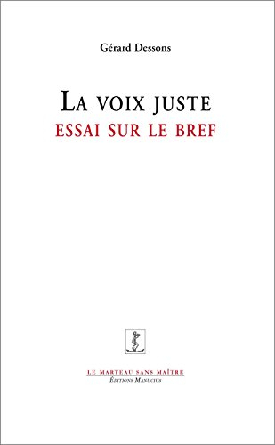 La voix juste : essai sur le bref