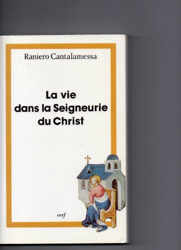 La vie dans la seigneurie du Christ : une nouvelle évangélisation, commentaire spirituel de l'épître