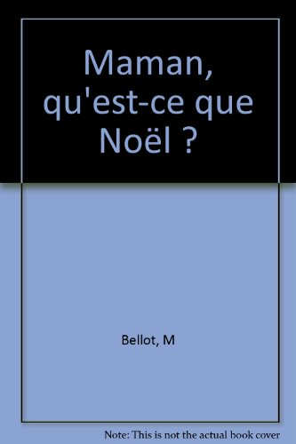 Maman, qu'est-ce que Noël ?