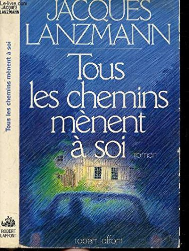 Tous les chemins mènent à soi