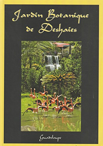 jardin botanique de deshaies, guadeloupe