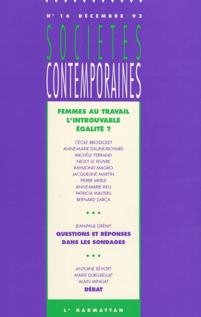 Sociétés contemporaines, n° 16. Femmes au travail, l'introuvable égalité ?