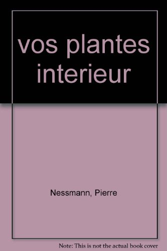 soigner, entretenir vos plantes d'intérieur