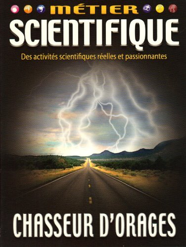 metier scientifique - chasseur d'orage
