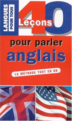 40 leçons pour parler l'anglais