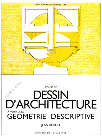 Cours de dessin d'architecture à partir de la géométrie descriptive