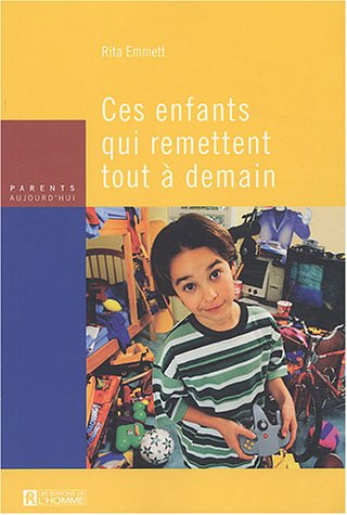 Ces enfants qui remettent tout à demain