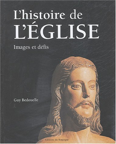 L'histoire de l'Eglise : images et défis