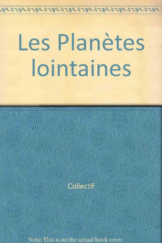 Les Planètes lointaines