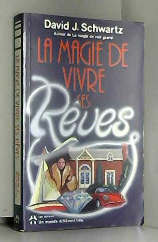 magie de vivre ses reves
