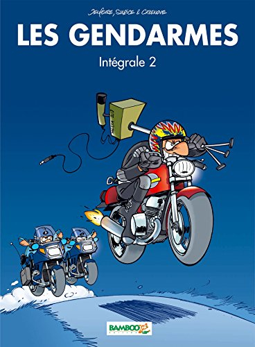 Les gendarmes : intégrale. Vol. 2