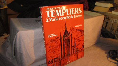 sur les pas des templiers à paris et en ile de france