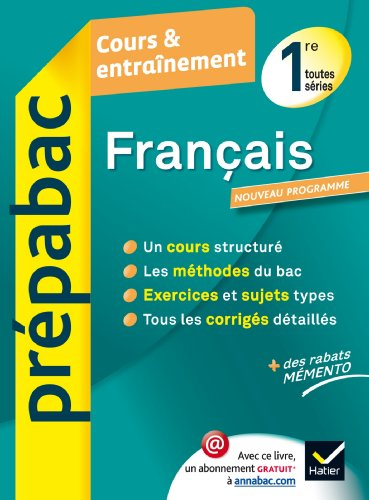 Français 1re toutes séries : cours & entraînement : nouveau programme