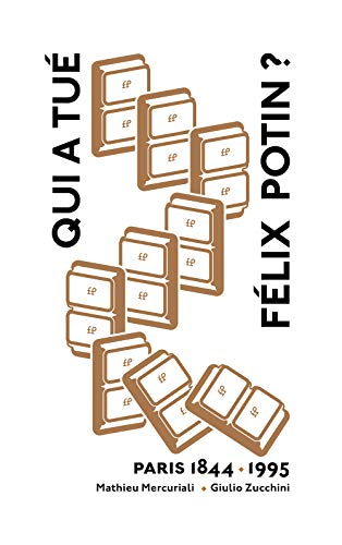 Qui a tué Félix Potin ? : Paris 1844-1995