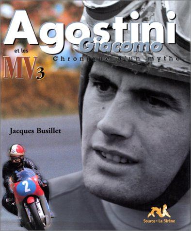 Giacomo Agostini et les MV3 : chronique d'un mythe